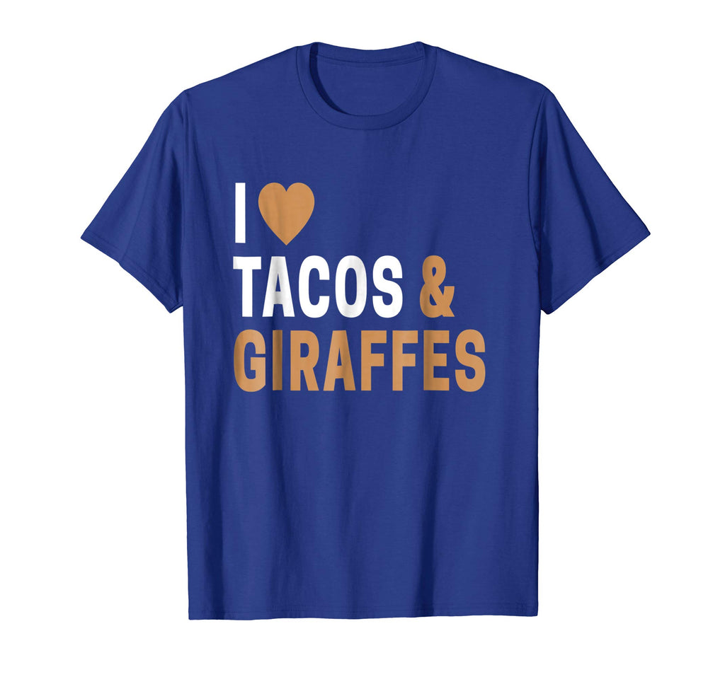 Funny Giraffe TShirt I Love Giraffes And Tacos T-Shirt