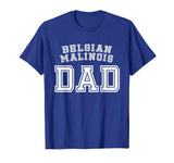 Belgian Malinois Dad Father Pet Dog Lover Shirt Cute Funny