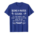 Being A Nurse is Easy On Fire Funny Sarcastic T shirt