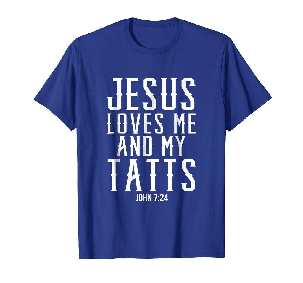 Jesus Loves Me And My Tatts Funny Tattoo Christian T-Shirts