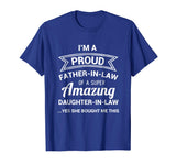 Funny Proud Father in Law Shirt Dad Fathers Day Gift Ideas