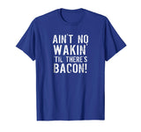 Bacon T Shirt - Funny Breakfast Tee