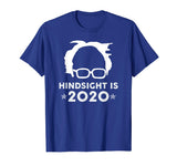 &quot;Hindsight is 2020&quot; Bernie Sanders Funny Political T-shirt