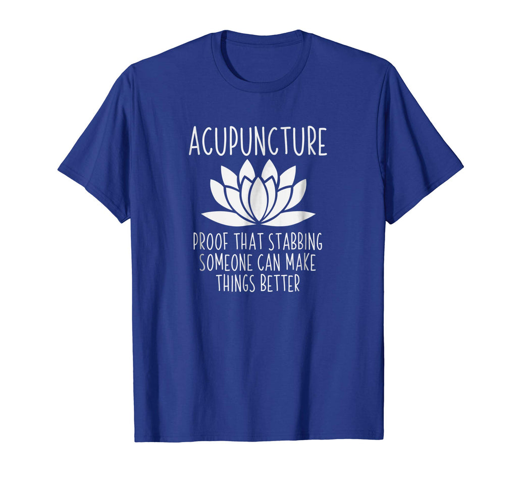 Acupuncture Can Make Things Better Shirt | Funny Acupuncture