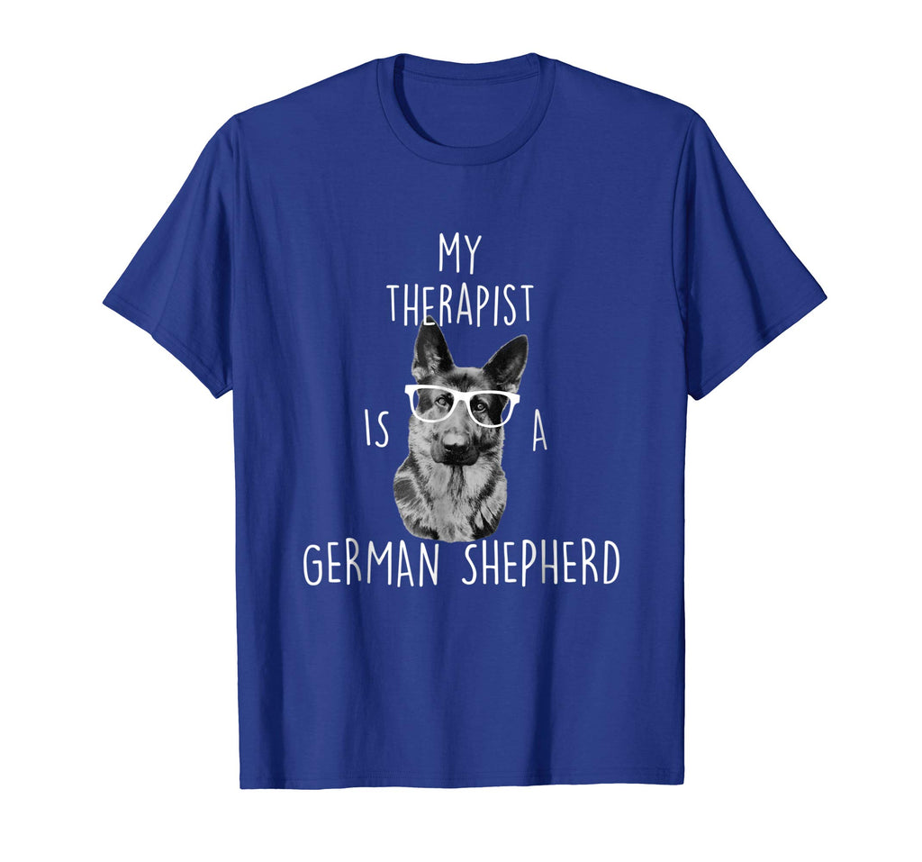 Funny German Shepherd T Shirt - German Shepherd Therapist