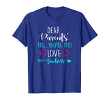 Dear Parents, Tag You're It Love Teacher Funny T-Shirts