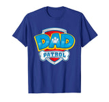 Dad Patrol T-Shirt Funny Daddy Gift Party Birthday Father