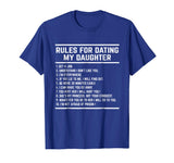 Rules For Dating My Daughter shirt Funny
