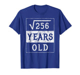 16th Birthday Gift Square Root 16 Yr Years Old Funny Shirt