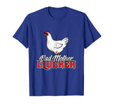 BAD MOTHER CLUCKER Funny Chicken T-Shirt