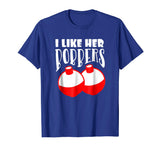 Men's I Like Her Bobbers T-Shirt Funny Fishing Couples Gifts