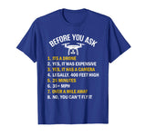 &quot;Before You Ask&quot; Funny Drone T-Shirt