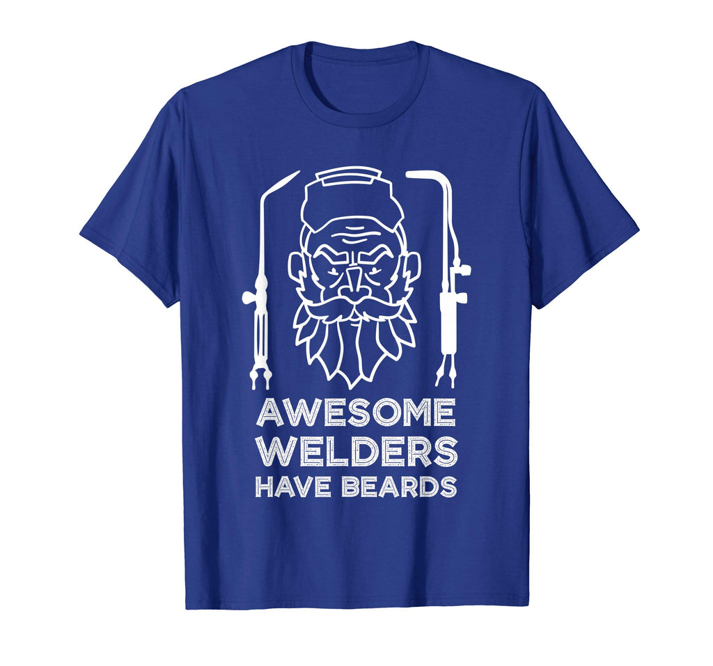 Awesome Welders Have Beards Shirt | Funny Proud Welder Gift