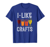 I Like Crafts Funny Vintage Brewer Craft Beer Lover Shirt
