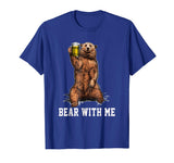 Bear Beer with Me Camping Lover Funny Costume shirt gift