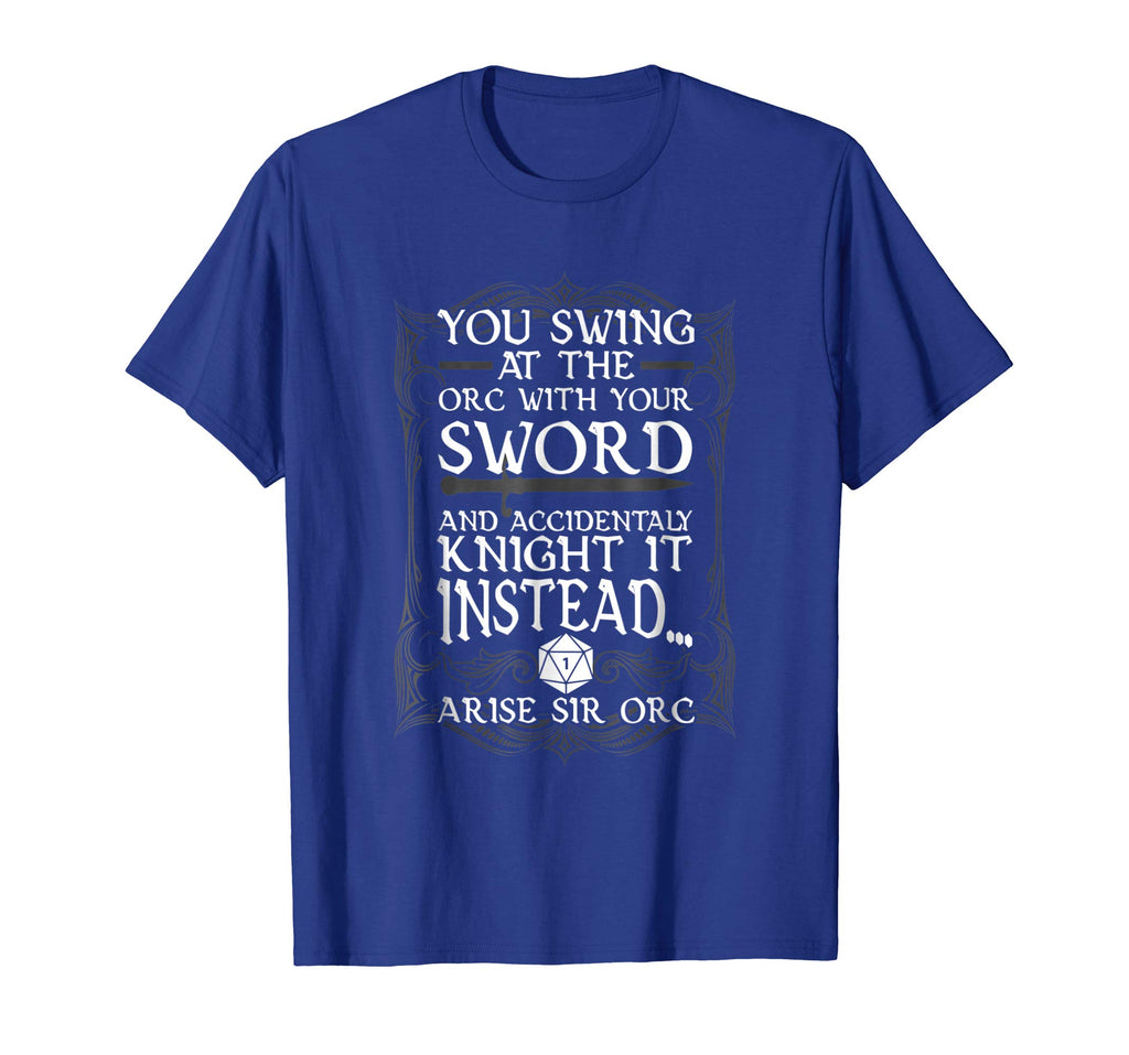 Arise Sir Orc Funny Tabletop RPG Shirt