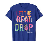 Let The Beat Drop Adenosine T-Shirt Funny Nurses Gift Shirt