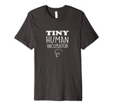 Tiny Human Incubator Funny Pregnancy T-shirt for Moms to Be