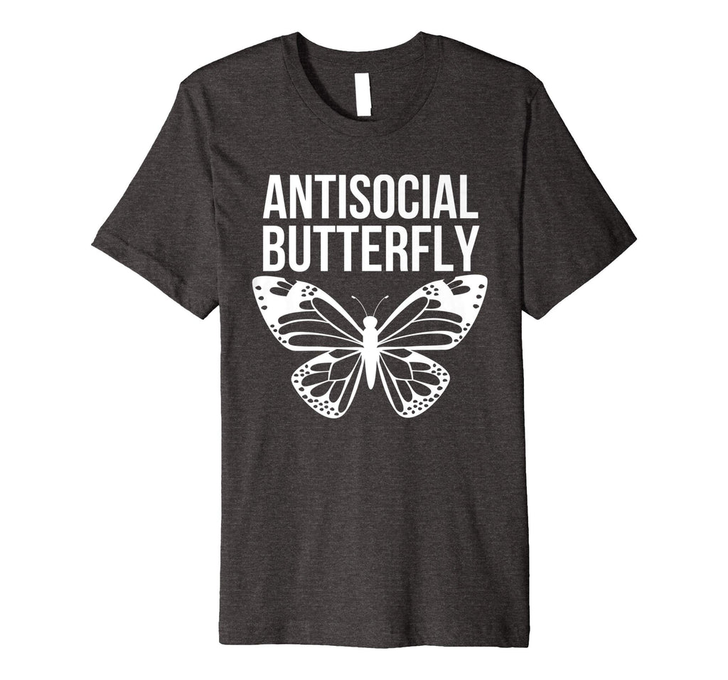 Antisocial Butterfly Funny Introverted Premium Shirt