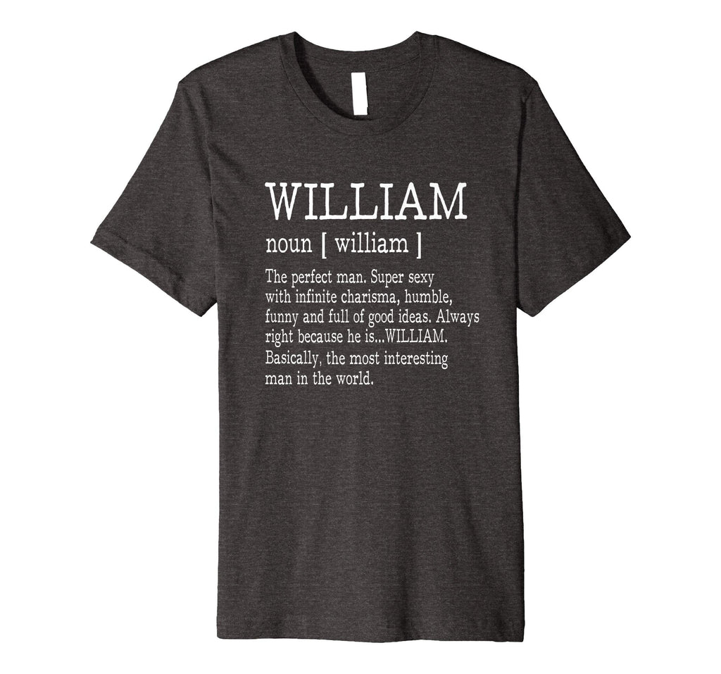 Adult Definition - First Name William Men T-Shirt Funny