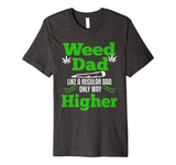 Dad Weed Marijuana T-shirt Funny 420 Cannabis Gifts Men THC