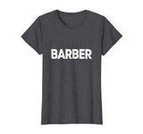 Barber Job Uniform Costume Funny Gift T-Shirt