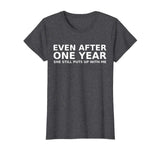 1 Year Anniversary Shirt Funny Relationship Gifts Mens Tee