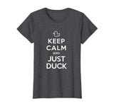 Best Funny T-Shirts: Keep Calm and Just Duck
