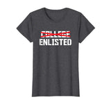 College Enlisted T-Shirt Funny Veteran Day Gifts