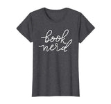 Book Nerd T-Shirt Funny Gift Reading Library Bibliophile