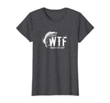 WTF Where's The Fish Men's Funny Fishing T-Shirt