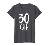 30 AF Fabulous Funny Tee Shirt Gift 30th Birthday Present