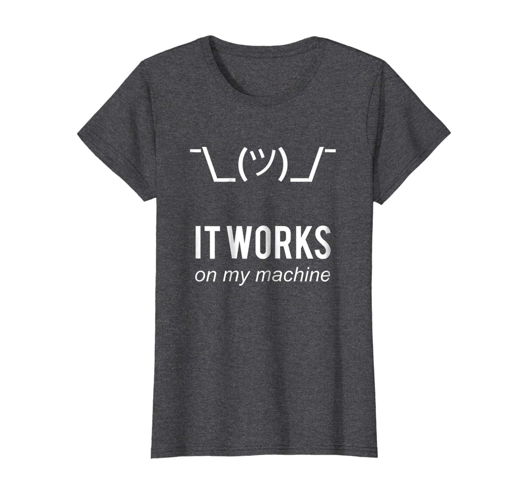 It works on my machine Funny Programmer T-Shirt White Text
