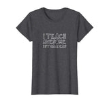 Awesome 1st Grade Teacher Shirt - Funny Teacher Gift Shirt