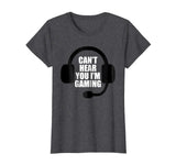 Can't Hear You I'm Gaming Video Gamer Headset Funny T-Shirt
