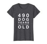 490 Dog Years Old Funny 70th Birthday Gift TShirt