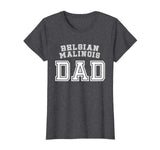 Belgian Malinois Dad Father Pet Dog Lover Shirt Cute Funny