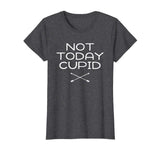 Anti Valentine's Day T-Shirt Not Today Cupid Anti-Love Funny