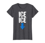 Ice Twice Pregnancy Announcement Funny T-Shirt