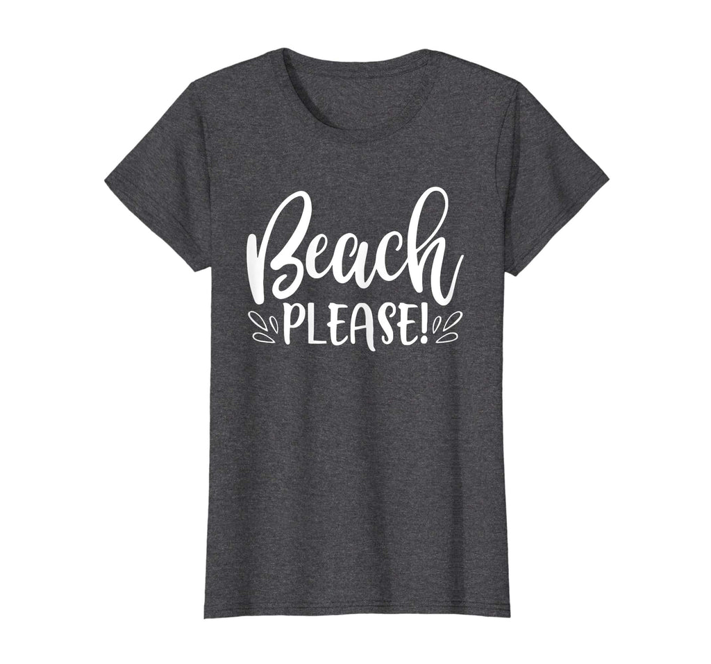 Beach Please Shirt Funny Summer Vacation Sayings