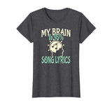 My Brain is 95% Song Lyrics Funny Teen T-shirt Music Lover