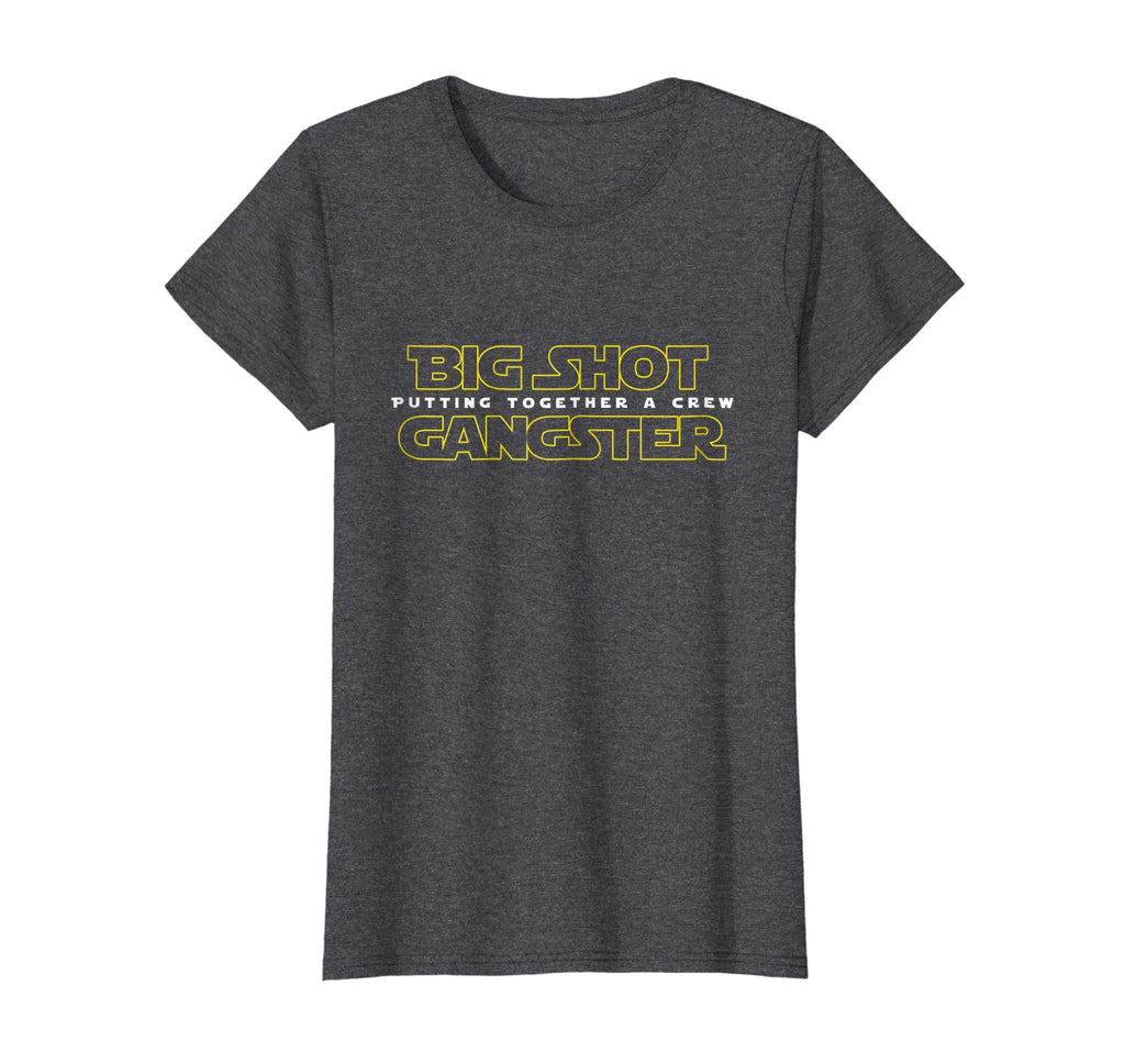 Big Shot Gangster - Funny Tee Shirt
