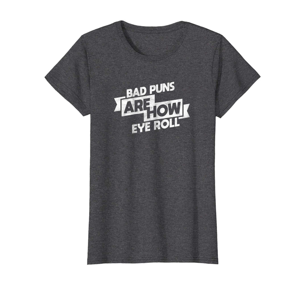 Bad Puns Nerdy Bookish tee Writer Reading Funny Book t-shirt