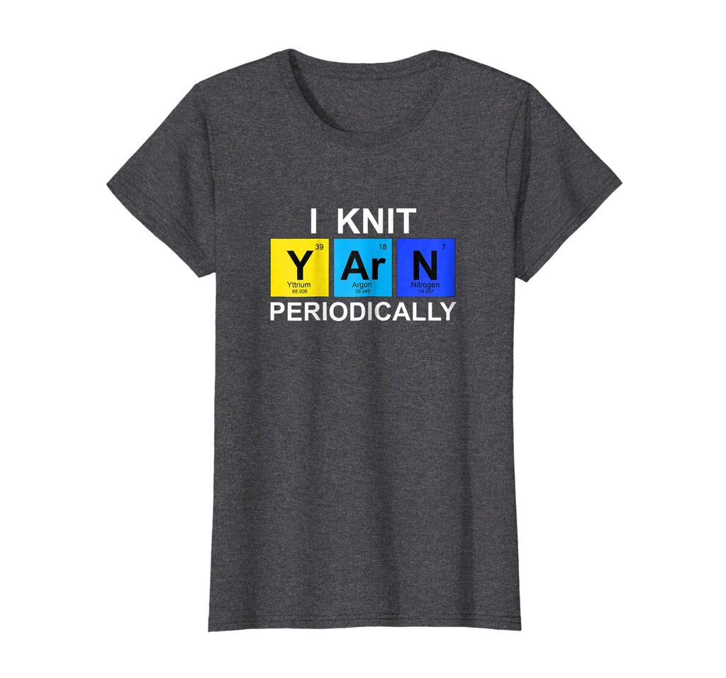 I Knit Yarn Periodically T-shirt - Funny Knitting Tee