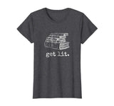 Get Lit with Books Funny Meme T Shirt