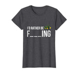 I'd Rather Be Farming T-Shirt Funny Farmer Gift Shirt