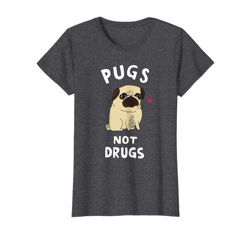 Men, Women, Young - Pugs Not Drugs Funny Shirt