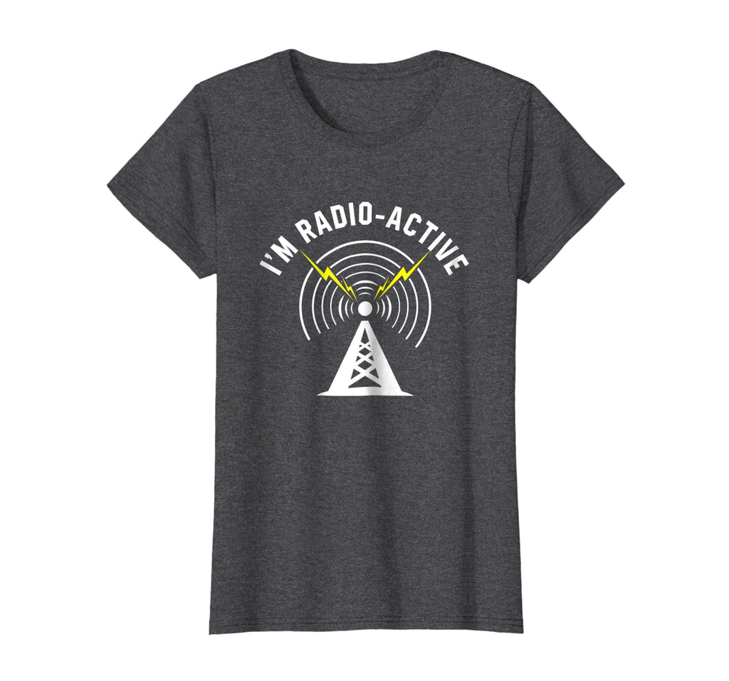 I'm Radio-Active Funny Ham Radio T-Shirt With Tower Antenna