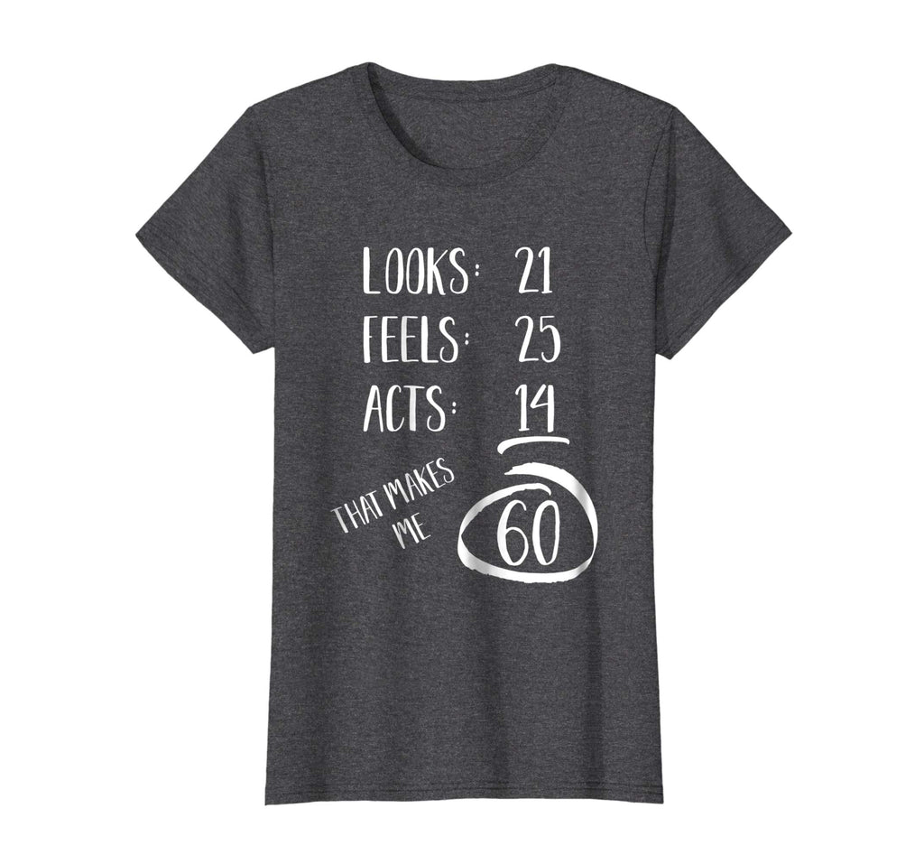 Funny Birthday Shirt - 60 Years Old Gift T-Shirt