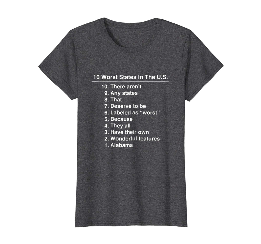 Alabama Is The Worst State Ever Funny T-Shirt